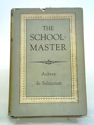 Bild des Verkufers fr The Schoolmaster zum Verkauf von World of Rare Books