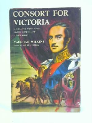 Immagine del venditore per Consort for Victoria venduto da World of Rare Books
