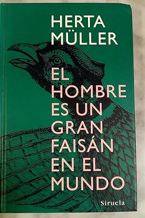 Seller image for El hombre es un gran faisn en el mundo for sale by Libros Nakens