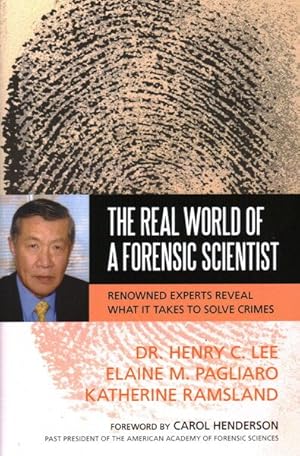 Imagen del vendedor de Real World of a Forensic Scientist : Renowned Experts Reveal What It Takes to Solve Crimes a la venta por GreatBookPricesUK