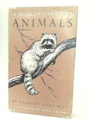 Bild des Verkufers fr A Book of Canadian Animals zum Verkauf von World of Rare Books