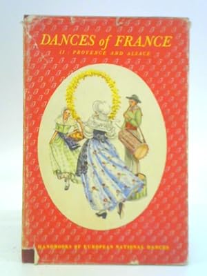 Imagen del vendedor de Dances of France II: Provence and Alsace a la venta por World of Rare Books