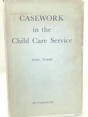Bild des Verkufers fr Casework In Child Care Service zum Verkauf von World of Rare Books