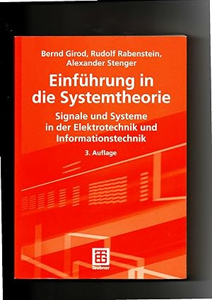 Bernd Girod, Einführung in die Systemtheorie : Signale und Systeme in der Elektrotechnik und Info...