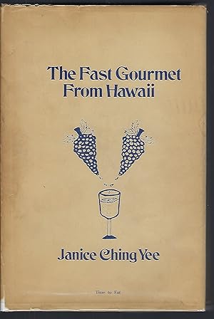 The Fast Gourmet from Hawaii