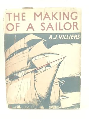 Bild des Verkufers fr The Making of a Sailor zum Verkauf von World of Rare Books