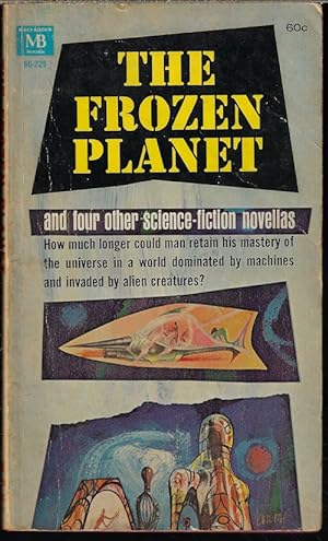 Image du vendeur pour THE FROZEN PLANET and Four Other Science-Fiction Novellas mis en vente par Books from the Crypt