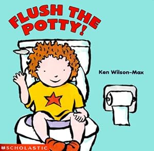 Bild des Verkufers fr Flush The Potty zum Verkauf von Reliant Bookstore