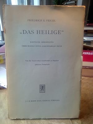 Bild des Verkufers fr Das Heilige". Kritische Abhandlung ber Rudolf Ottos gleichnamiges Buch. zum Verkauf von Antiquariat Thomas Nonnenmacher
