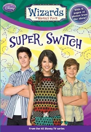 Seller image for Wizards of Waverly Place #8: Super Switch! for sale by Reliant Bookstore