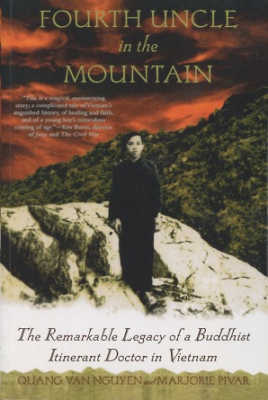 Bild des Verkufers fr Fourth Uncle in the Mountain: The Remarkable Legacy of a Buddhist Itinerant Doctor in Vietnam zum Verkauf von Kenneth A. Himber