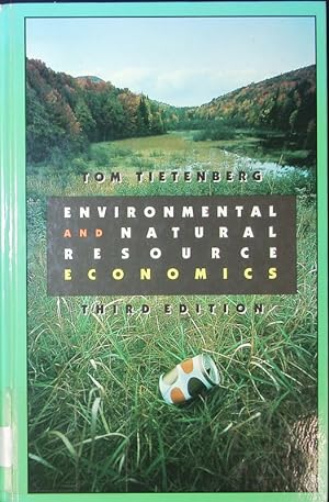 Bild des Verkufers fr Environmental and natural resource economics. zum Verkauf von Antiquariat Bookfarm