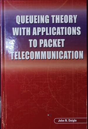 Immagine del venditore per Queueing theory with applications to packet telecommunication. venduto da Antiquariat Bookfarm