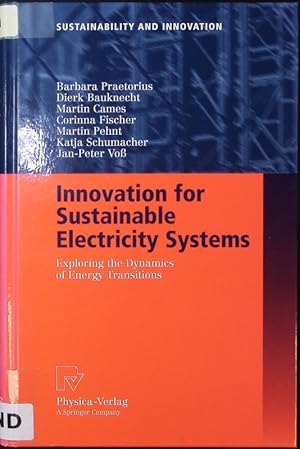 Immagine del venditore per Innovation for sustainable electricity systems. Exploring the dynamics of energy transitions. venduto da Antiquariat Bookfarm