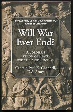 Seller image for Will War Ever End? A Soldier's Vision of Peace for the 21st Century for sale by Between the Covers-Rare Books, Inc. ABAA