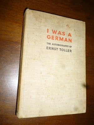I Was a German: The Autobiography of Ernst Toller