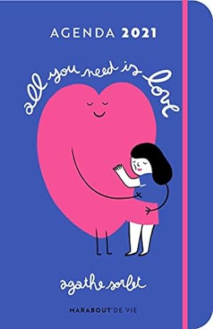 Bild des Verkufers fr Agenda 2021 - Agathe Sorlet - All you need is love: 31595 zum Verkauf von WeBuyBooks