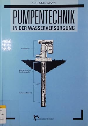 Bild des Verkufers fr Pumpentechnik in der Wasserversorgung. Mit 10 Tab. u. Anh. zum Verkauf von Antiquariat Bookfarm