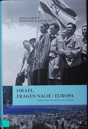 Bild des Verkufers fr Israel, Fragen nach/Europa. Gesprche ber einen fernen, nahen Kontinent. zum Verkauf von Antiquariat Bookfarm