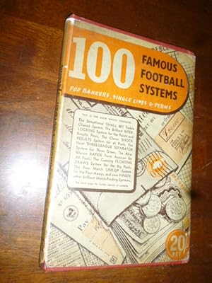 100 Famous Football Systems for Bankers, Single Lines & Perms