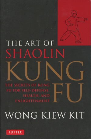 Seller image for The Art of Shaolin Kung Fu: The Secrets of Kung Fu for Self-Defense, Health, and Enlightenment (Tuttle Martial Arts) for sale by Kenneth A. Himber