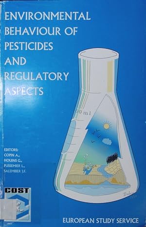 Seller image for Environmental behaviour of pesticides and regulatory aspects. Developed from a symposium sponsored by the European Commission within the framework of COST Action 66, Brussels, April 26 - 29, 1994 : [proceedings of the 5th International Workshop Environmental Behaviour of Pesticides and Regulatory Aspects. for sale by Antiquariat Bookfarm
