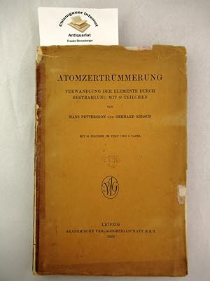 Imagen del vendedor de Atomzertrmmerung : Verwandlung der Elemente durch Bestrahlung mit a-Teilchen. a la venta por Chiemgauer Internet Antiquariat GbR