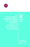 Image du vendeur pour El teletrabajo transnacional en la Unin Europea. Competencia internacional y ley aplicable mis en vente par AG Library