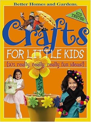 Seller image for Crafts for Little Kids: (101 Really, Really, Really Fun Ideas!) for sale by Reliant Bookstore
