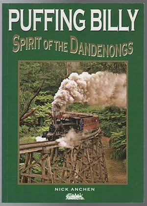 Seller image for Puffing Billy Spirit Of The Dandenongs. for sale by Time Booksellers