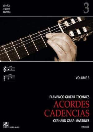 Bild des Verkufers fr Flamenco Guitar Technics 3 : Acordes - Cadencias zum Verkauf von AHA-BUCH GmbH