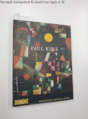 Bild des Verkufers fr Der Maler Paul Klee : DuMont's Bibliothek Groer Maler : zum Verkauf von Versand-Antiquariat Konrad von Agris e.K.