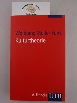 Bild des Verkufers fr Kulturtheorie. Einfhrung in Schlsseltexte der Kulturwissenschaften. Wolfgang Mller-Funk / UTB ; 8042 zum Verkauf von Chiemgauer Internet Antiquariat GbR