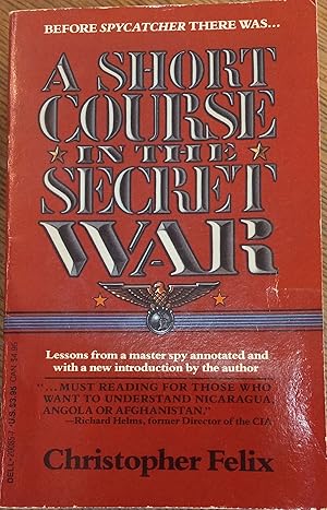 A Short Course In The Secret War