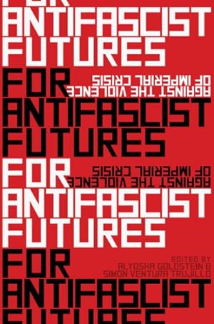 Immagine del venditore per Violence of Imperial Crisis : Global Perspectives on Fascism and Antifascism venduto da GreatBookPrices