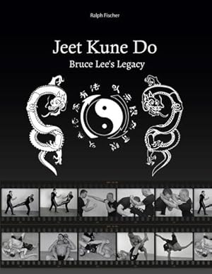 Bild des Verkufers fr Jeet Kune Do "Bruce Lee s Legacy" zum Verkauf von AHA-BUCH GmbH