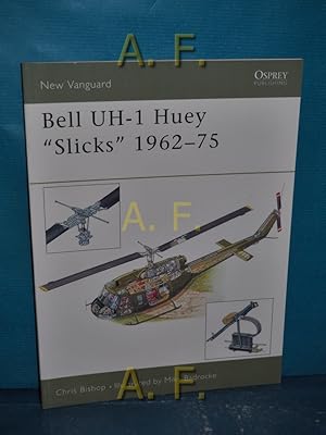 Bild des Verkufers fr Bell UH-1 Huey 'Slicks' 1962-75 (New Vanguard, Band 87) zum Verkauf von Antiquarische Fundgrube e.U.