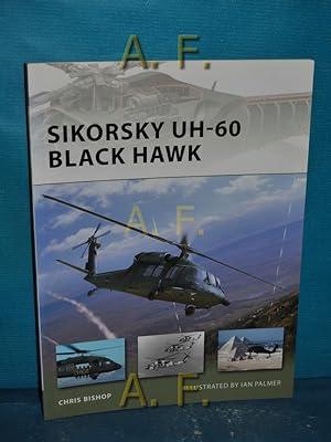 Bild des Verkufers fr Sikorsky UH-60 Black Hawk (New Vanguard, Band 116) zum Verkauf von Antiquarische Fundgrube e.U.