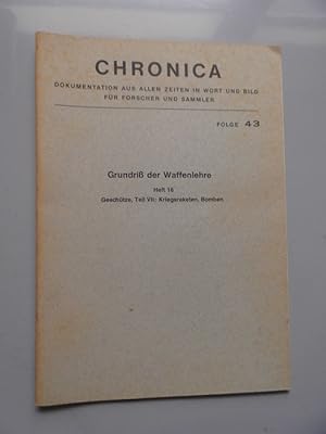 Chronica Folge 43 Reprint 1869 Grundriß der Waffenlehre Heft 16 Geschütze Teil VII: Kriegsraketen...