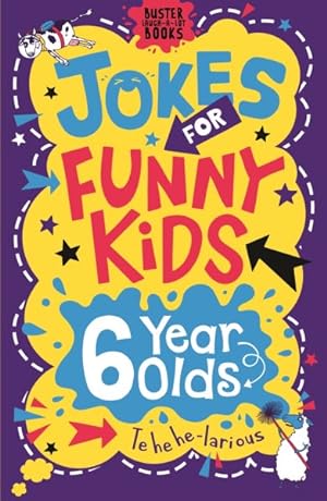 Bild des Verkufers fr Jokes for Funny Kids : 6 Year Olds zum Verkauf von GreatBookPrices