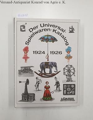 Der Universal-Spielwaren-Katalog 1924 mit Neuheiten-Nachtrag 1926 :