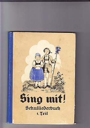 Imagen del vendedor de Sing mit! Schulliederbuch. 1. Teil. Bilder Hans Lang a la venta por Elops e.V. Offene Hnde