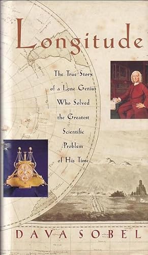 Seller image for LONGITUDE - The true Story of a Lone Genius Who Solved the Greatest Scientific Problem of his Time for sale by Jean-Louis Boglio Maritime Books