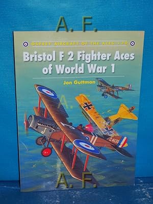 Bild des Verkufers fr Bristol F2 Fighter Aces of World War I (Aircraft of the Aces, Band 79) zum Verkauf von Antiquarische Fundgrube e.U.