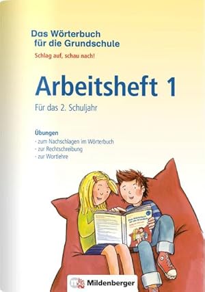 Imagen del vendedor de Das Wrterbuch fr die Grundschule - Arbeitsheft 1 Fr das 2. Schuljahr : Schlag auf, schau nach! - Neuausgabe fr alle Bundeslnder auer Bayern a la venta por Smartbuy