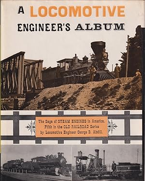 Seller image for A Locomotive Engineer's Album for sale by Jonathan Grobe Books