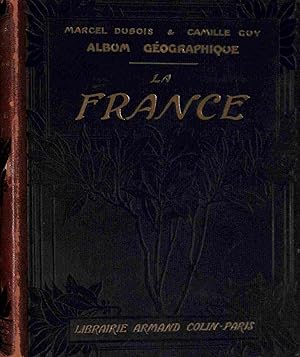 Image du vendeur pour ALBUM GEOGRAPHIQUE VOLUME V LA FRANCE mis en vente par WeBuyBooks