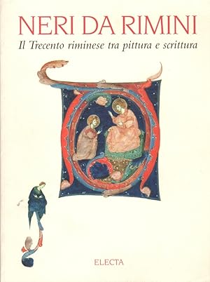 Imagen del vendedor de Neri Da Rimini Il Trecento riminese tra pittura e scrittura a la venta por Clausen Books, RMABA