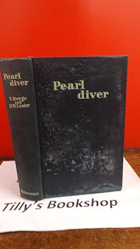 Imagen del vendedor de Pearl Diver: Adventuring Over And Under Southern Seas a la venta por Tilly's Bookshop