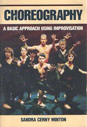 Seller image for Choreography: A Basic Approach Using Improvisation for sale by Bij tij en ontij ...